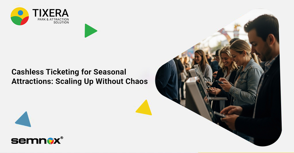 Cashless Ticketing for Seasonal Attractions